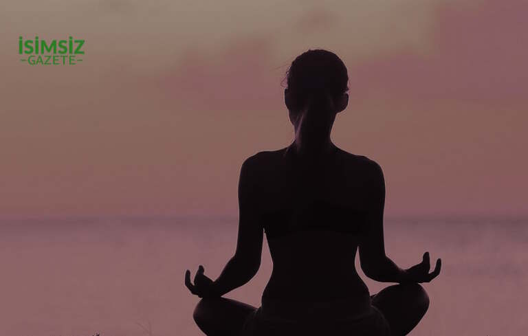 Mindfulness ve Meditasyon Nedir? Temel Kavramlar