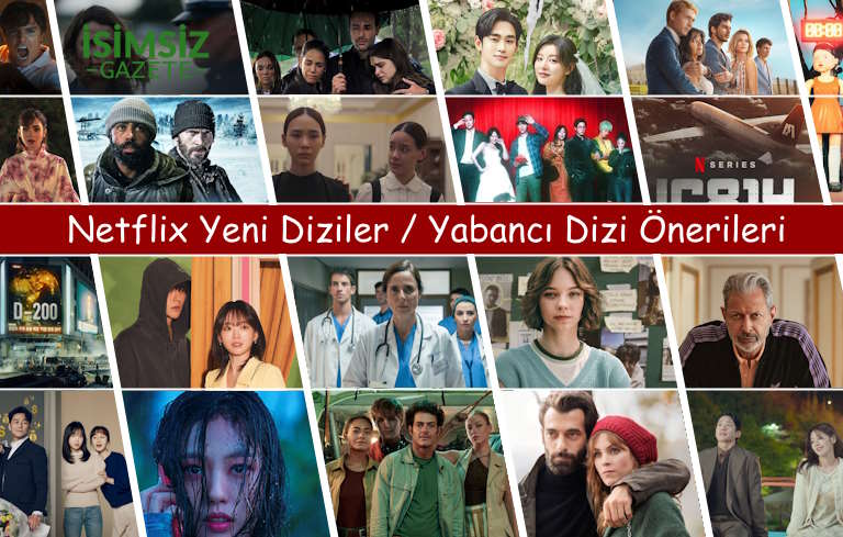 Netflix Yeni Diziler 2024 Netflix’teki Yeni Yabancı Dizi Önerileri