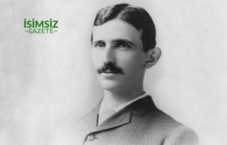 Nikola Tesla Kimdir ve Ne Yapmıştır? Tesla’nın Hayatı, Buluşları ve İcatları